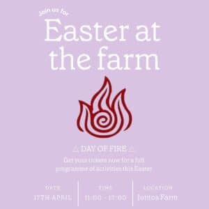 Easter at Juntos Farm: Fire Day Thursday 17th